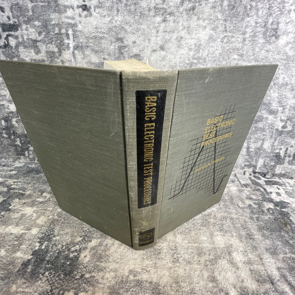 Basic Electronic Test Procedures Rufus P Turner 1959 Vintage Engineering Book